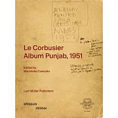 Le Corbusier: Album Punjab, 1951
