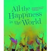All the Happiness in the World
