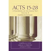 Acts 15-28: A Handbook on the Greek Text