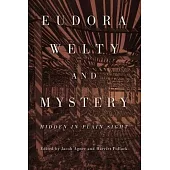 Eudora Welty and Mystery: Hidden in Plain Sight