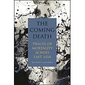 The Coming Death: Traces of Mortality Across East Asia