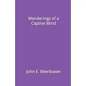 Wanderings of a Captive Mind