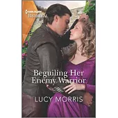 Beguiling Her Enemy Warrior