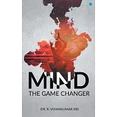 Mind, the Game Changer