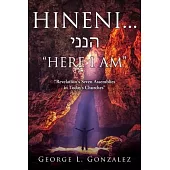 Hineni... הנני HERE I AM: Revelation’s Seven Assemblies in Today’s Churches