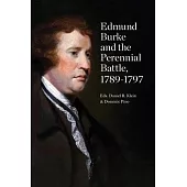 Edmund Burke and the Perennial Battle, 1789-1797
