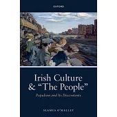 Irish Culture and the People: Populism and Its Discontents