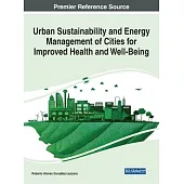 Urban Sustainability and Energy Management of Cities for Improved Health and Well-Being