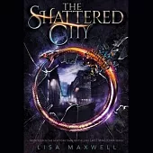 The Shattered City