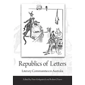 Republics of Letters: Literary Communities in Australia