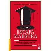 La Estafa Maestra