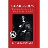 Clarendon: Politics, History, and Religion, 1640-1660