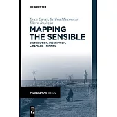 Mapping the Sensible: Distribution, Inscription, Cinematic Thinking