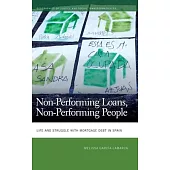 Non-Performing Loans, Non-Performing People: Life and Struggle with Mortgage Debt in Spain