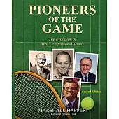 Pioneers of the Game: The Evolution of Men’s Professional Tennis