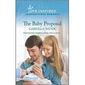 The Baby Proposal: An Uplifting Inspirational Romance