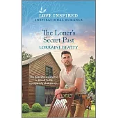 The Loner’s Secret Past: An Uplifting Inspirational Romance