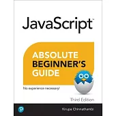 JavaScript Absolute Beginners Guide, Third Edition