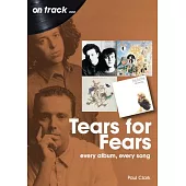 Tears for Fears: Every Album Every Song