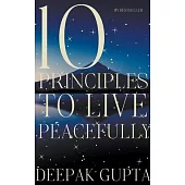 10 Principles to Live Peacefully