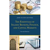 The Essentials of Islamic Banking, Finance, and Capital Markets
