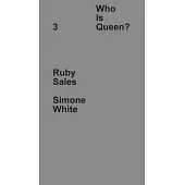 Who Is Queen? 3: Ruby Sales, Simone White