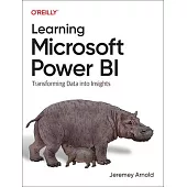 Learning Microsoft Power Bi: Transforming Data Into Insights