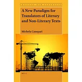 A New Paradigm for Translators of Literary and Non-Literary Texts