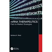Mrna Therapeutics: Fast-To-Market Strategies
