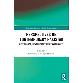 Perspectives on Contemporary Pakistan: Governance, Development and Environment