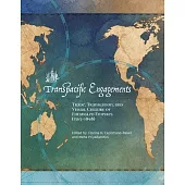 Transpacific Engagements: Trade, Translation, and Visual Culture of Entangled Empires (1565-1898)