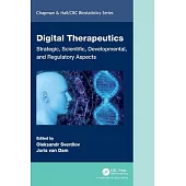 Digital Therapeutics: Strategic, Scientific, Developmental, and Regulatory Aspects
