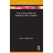 The Evolution of Spanish Past Forms