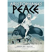 Aristophanes PEACE: INTERLINEAL GREEK-ENGLISH TEXT with alternate LITERAL & VERSE translations