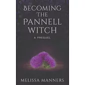 Becoming The Pannell Witch: A Prequel