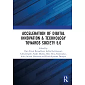 Acceleration of Digital Innovation & Technology Towards Society 5.0: Proceedings of the International Conference on Sustainable Collaboration in Busin