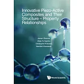 Innovative Piezo-Active Composites and Their Structure - Property Relationships