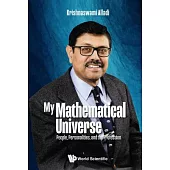 My Mathematical Universe: People, Personalities, and the Profession