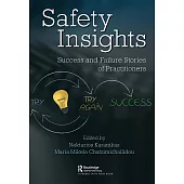 Safety Insights: Success and Failure Stories of Practitioners