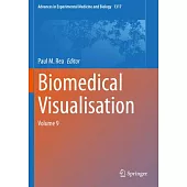 Biomedical Visualisation: Volume 9