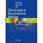 Clinical Guide to Musculoskeletal Medicine: A Multidisciplinary Approach