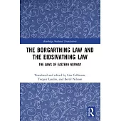 The Borgarthing Law and the Eidsivathing Law: The Laws of Eastern Norway