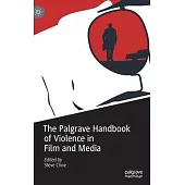 The Palgrave Handbook of Violence in Film and Media