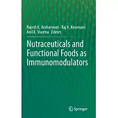 Nutraceuticals and Functional Foods in Immunomodulators