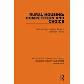 Rural Housing: Competition and Choice