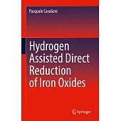 Hydrogen Assisted Direct Reduction of Iron Oxides