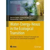 Water-Energy-Nexus in the Ecological Transition: Natural-Based Solutions, Advanced Technologies and Best Practices for Environmental Sustainability