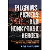 Pilgrims, Pickers and Honky-Tonk Heroes