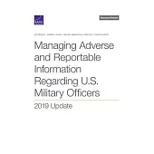 Managing Adverse and Reportable Information Regarding U.S. Military Officers: 2019 Update