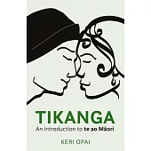 Tikanga: An Introduction to Te Ao Maori